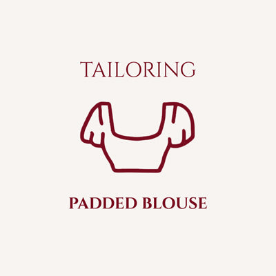 Padded Blouse Tailoring Service